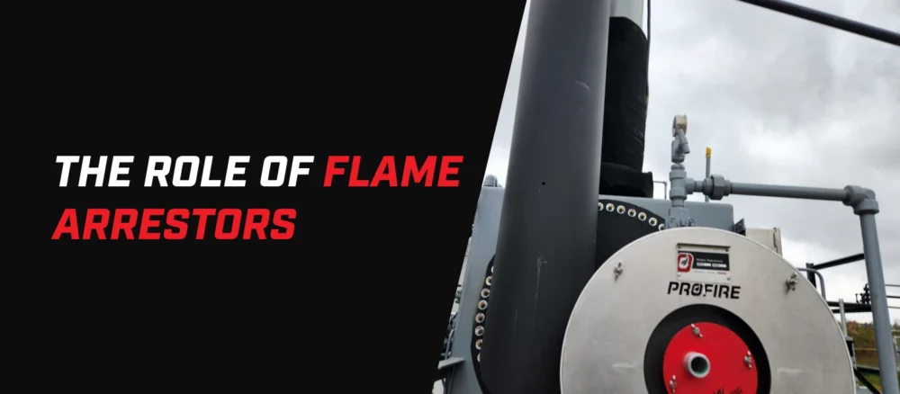 Industrial burner system with a PROFIRE flame arrestor/flame arrester mounted on processing equipment, shown against an overcast sky. The graphic includes the title “The Role of Flame Arrestors” in bold white and red text.