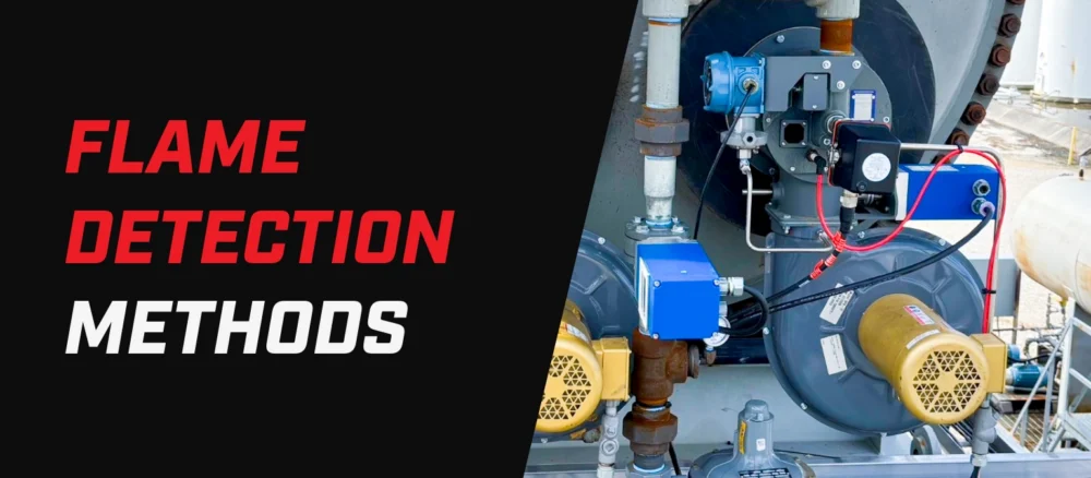 Banner with the text “Flame Detection Methods” beside a photo of industrial burner equipment with blue control components, wiring, piping, and a motor mounted on a combustion system.