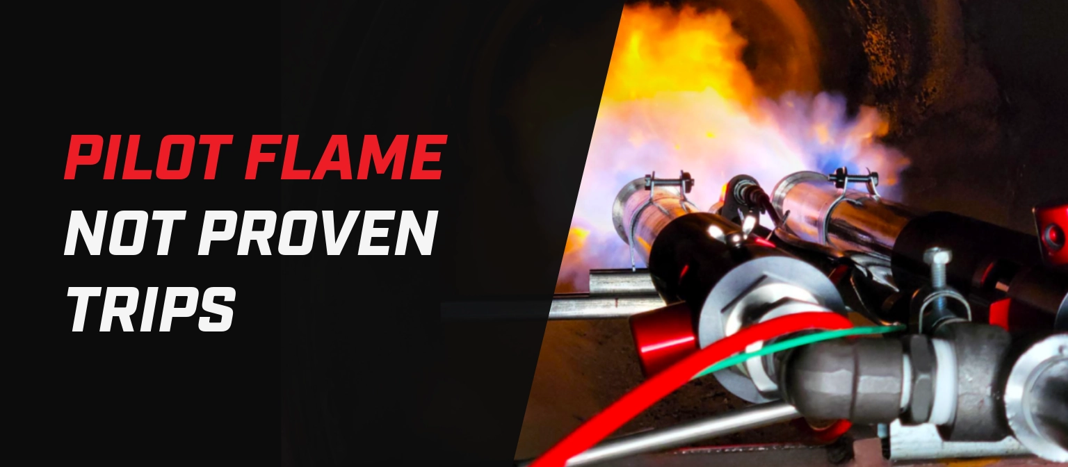 Article banner with the text “Pilot Flame Not Proven Trips” next to a close-up photo of a burner assembly firing inside a combustion chamber.