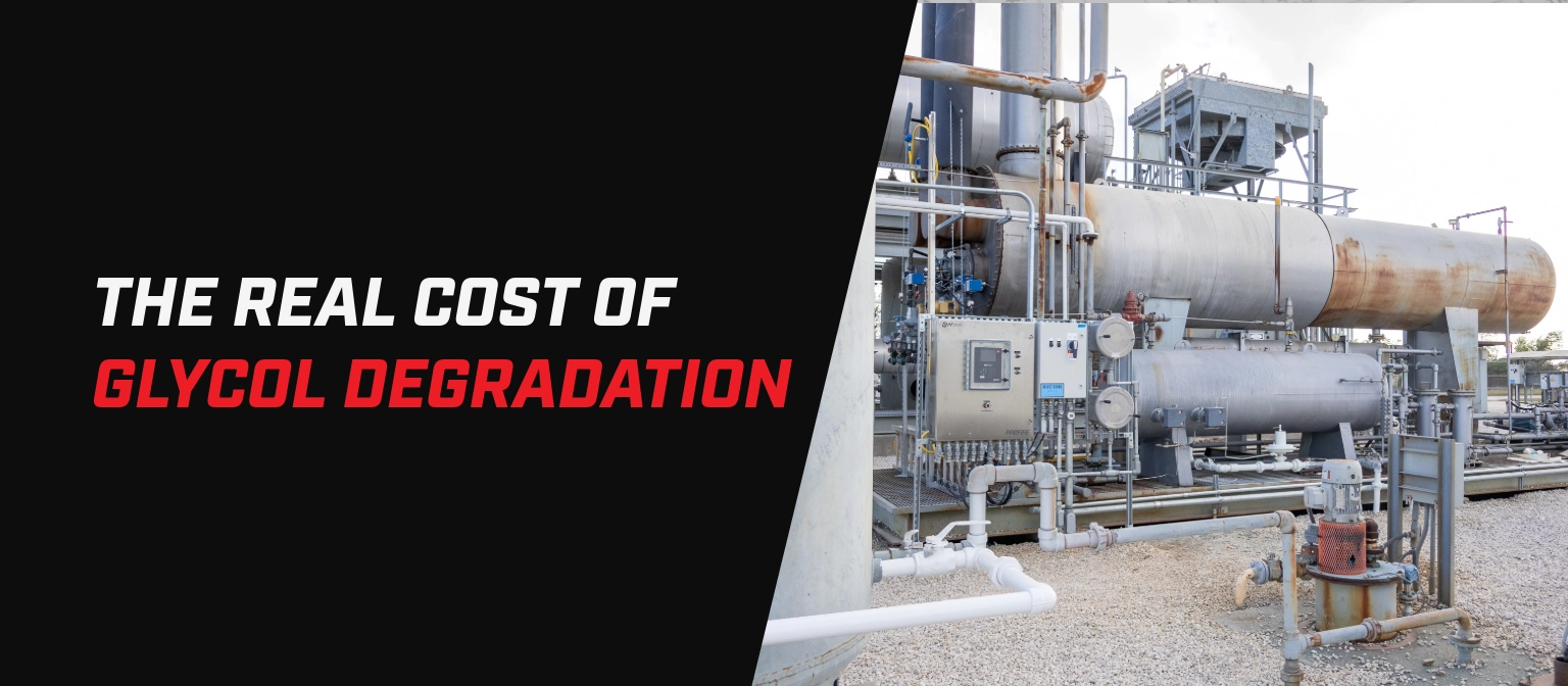 Banner image for an article titled “The Real Cost of Glycol Degradation.” The left side features bold white and red text on a black background, while the right side shows an industrial processing facility with large cylindrical vessels, piping, control panels, and associated equipment used in oil and gas or industrial operations.